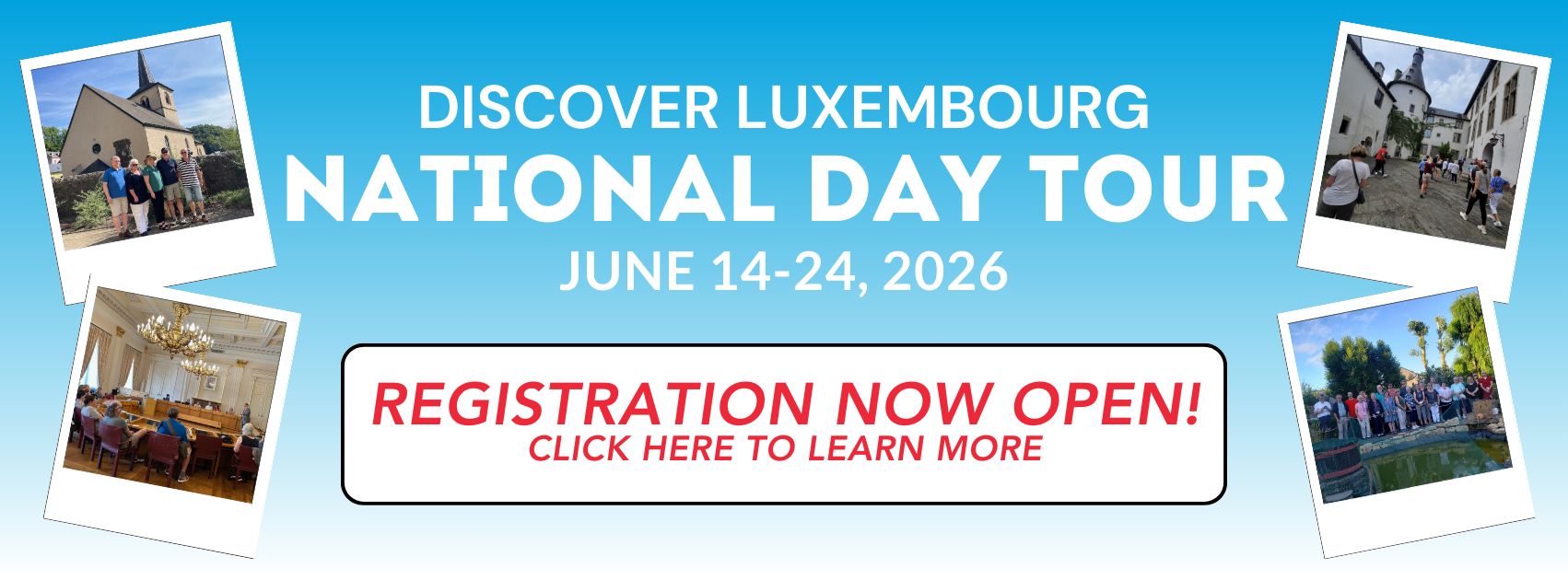 Blue to white ombre background with four poloroids featuring tour participants in front of a church, in the Chambers of Luxembourg City, walking in an alleyway, and standing ontop of a bridge. Text is listed in the middle, 